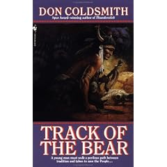 Track of the Bear: Spanish Bit Saga, Book 22 (Spanish Bit Saga of the Plains Indians)