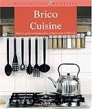 Brico cuisine Brico cuisine
