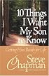 10 Things I Want My Son to Know: Getting Him Ready for Life
