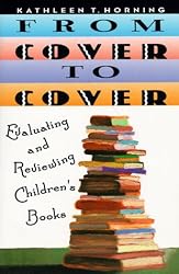 From Cover to Cover: Evaluating and Reviewing Children's Books