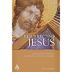 Resurrecting Jesus: The Earliest Christian Tradition And Its Interpreters (Journal for the Study of the Pseudepigrapha Supplement)