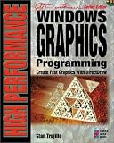 High Performance Windows Graphics Programming: Your High-End Guide for Creating Fast, High-Impact Graphics with Microsoft s DirectDraw API