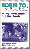 Born to Succeed: An Early Literacy Message From Young Parents