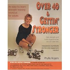 Over 40 & Gettin' Stronger: An easy-to-learn strength training workout for adults