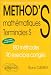 Mathematiques Terminale S. 180 methodes, 90 exercices corriges