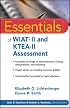 Essentials of WIAT-II and KTEA-II Assessment (Essentials of Psychological Assessment)