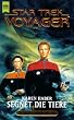 Segnet die Tiere. Star Trek Voyager 10.
