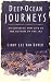 Deep Ocean Journeys: Discovering New Life at the Bottom of the Sea (Helix Book)