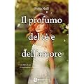 Il profumo del t� e dell'amore (eNewton Narrativa)