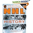 The Official Illustrated Nhl History: The Story of the Coolest Game by Arthur Pincus, David Rosner, Len Hochberg, and Chris Malcolm