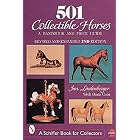 501 Collectible Horses: A Handbook and Price Guide by Jan Lindenberger, Dana Cain, and James E. Petzold