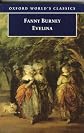 Evelina: or the History of a Young Lady's Entrance into the World (World's Classics)