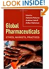 Global Pharmaceuticals: Ethics, Markets, Practices