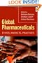 Global Pharmaceuticals: Ethics, Markets, Practices