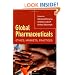 Global Pharmaceuticals: Ethics, Markets, Practices