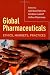 Global Pharmaceuticals: Ethics, Markets, Practices