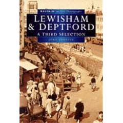 Lewisham and Deptford in Old Photographs: A Third Selection (Britain in Old Photographs)