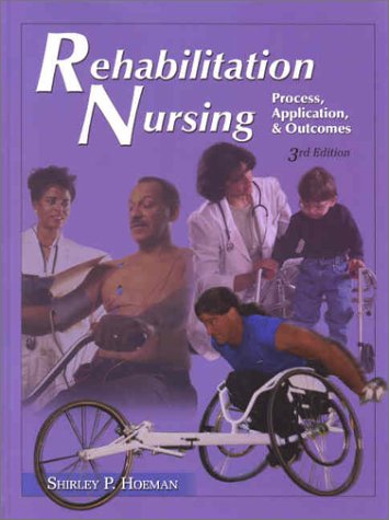 rehabilitation nursing process applications  outcomes
