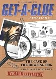 Get-a-Clue Devotions: The Case of the Howling Dog and 51 More Mysteries