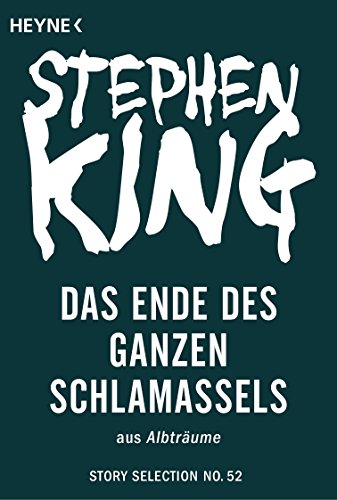 Das Ende des ganzen Schlamassels: Story aus Albträume (Story Selection 52) (German Edition)