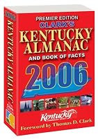 Clark's Kentucky Almanac and Book of Facts 2006