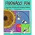 Fibonacci Fun: Fascinating Activities With Intriguing Numbers
