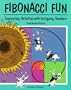 Fibonacci Fun: Fascinating Activities with Intriguing Numbers