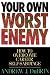 Book Your Own Worst Enemy: How to Overcome Career Self-Sabotage