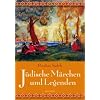 J�dische M�rchen und Legenden