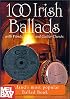 100 Irish Ballads Volume 1 With Words, Music & Guitar Chords