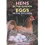 Hens in the Garden, Eggs in the Kitchen
