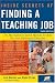 Inside Secrets of Finding a Teaching Job: The Most Effective Search Methods for Both New and Experienced Educators (Inside Secrets of Finding a Teaching Job)
