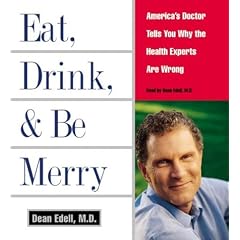 Eat, Drink, & Be Merry CD: America's Doctor Tells You Why the Health Experts Are Wrong (Audio CD)