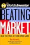 The WorldlyInvestor Guide to Beating the Market
