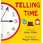 Telling Time: How to Tell Time on Digital and Analog Clocks! by  Jules Older and Megan Halsey