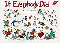 If Everybody Did