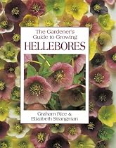 The Gardener's Guide to Growing Hellebores