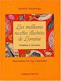 Revue Pierron  / Les meilleures recettes illustrées de Lorraine : Tradition & Invention