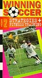 Winning Soccer - Strategies & Fitness Training - Volume 2