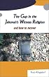 The Gap in the Jehovah's Witness Religion And How to Recover