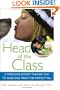 Head of the Class: A Teen Dog Expert Teaches You to Raise and Train the Perfect Pal (Howell Dog Book of Distinction)