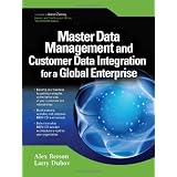 Master Data Management and Customer Data Integration for a Global Enterprise