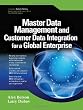 Master Data Management and Customer Data Integration for a Global Enterprise
