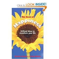 The Book of Happiness: Brilliant Ideas to Transform Your Life
