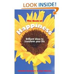 The Book of Happiness: Brilliant Ideas to Transform Your Life