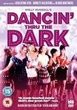 Dancin' Thru The Dark - Digitally Restored & Remastered [DVD]