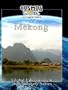 Cosmos Global Documentaries MEKONG The Three Ancient Kingdoms Of Cambodia, Thailand & Vietnam