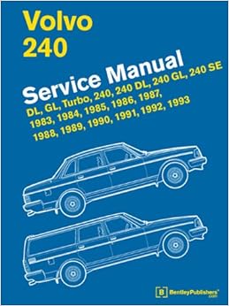 Volvo 240 Service Manual: 1983, 1984, 1985, 1986, 1987 ... 1989 volvo 240 wiring diagrams 