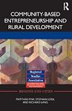 Community-based Entrepreneurship and Rural Development: Creating favourable conditions for small businesses in Central Europe (Regions and Cities)