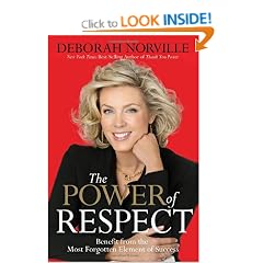 The Power of Respect: Benefit from the Most Forgotten Element of Success